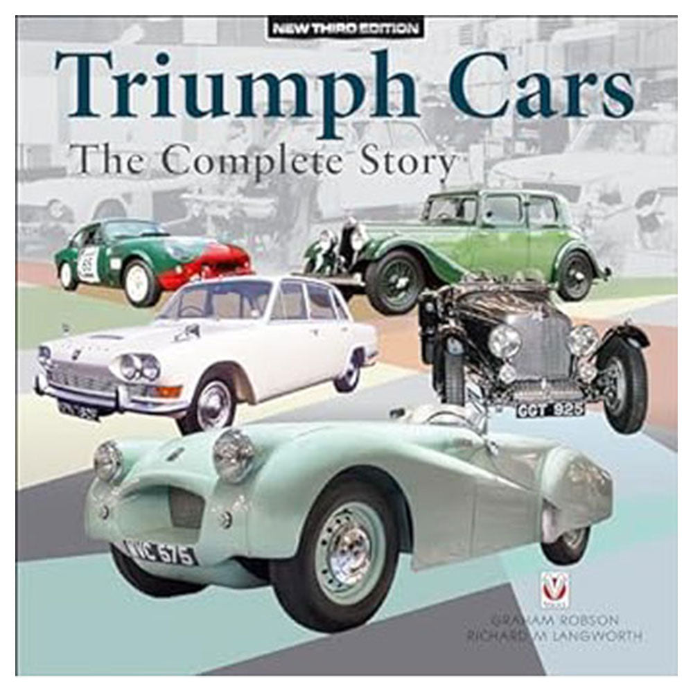 Triumph Cars The Complete Story by Graham Robson