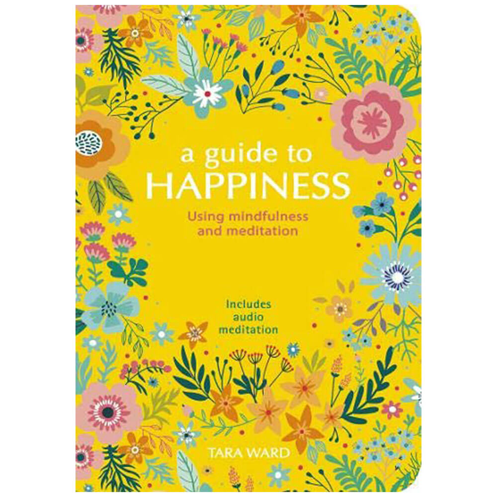 A Guide To Happiness A Guide To Happiness Self Help Book